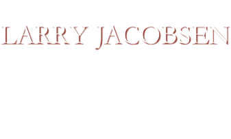 Eternally Loved&#10;LARRY JACOBSEN&#10;1939 - 2009&#10;Father, Grandpa, Friend&#10;and Fighter&#10;We Love You, Dad!
