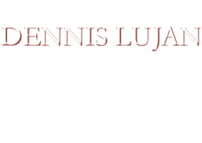 Celebrating the Life of
DENNIS LUJAN
1956 - 2008
Devoted Husband, Father,
Grandpa and Friend
We Love You, Dad!
